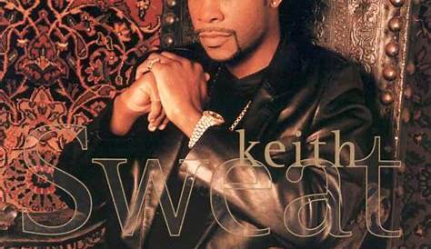Examining Sister Keith Sweat's Life And Legacy.